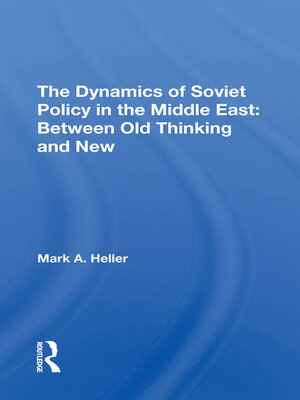 cover image of The Dynamics of Soviet Policy In the Middle East